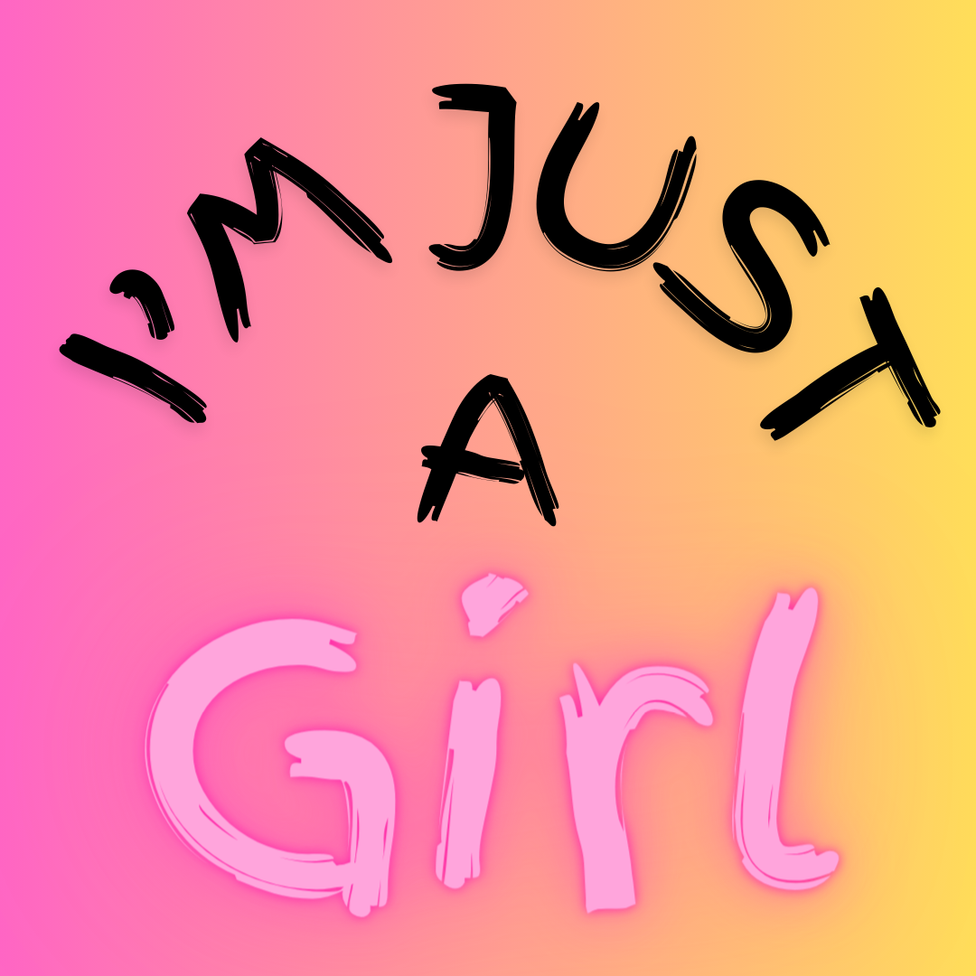 Our Just a girl collection of statement shirts. Image contains just the text I'm Just A Girl on a pink background.