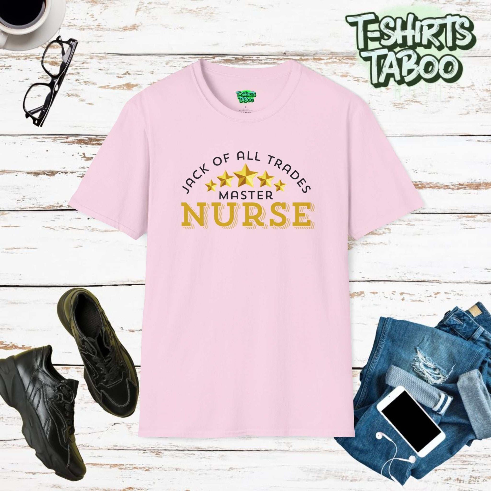 A T-shirt featuring the slogan Jack of all trades master Nurse. Clear text only statement t-shirt.  Perfect for Hospital Nurses, GP Nurses, Dental Nurses, all nurses