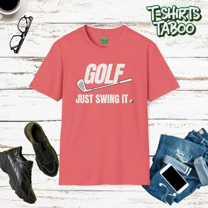 Show off your golfing spirit with our "Just Swing It Golf" t-shirt, it's ideal for the fairway or casual outings. Perfect for Most Golfing Lovers  Golf Club T-shirt.