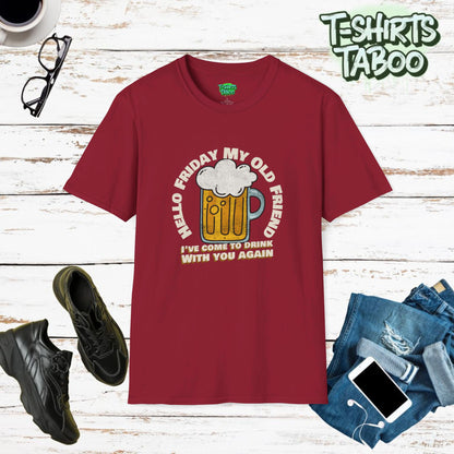 Unique T-shirt by T-shirts Taboo with the slogan Hello Friday my old friend, I’ve come to drink with you again. With a glass of beer in a round badge styled graphic.