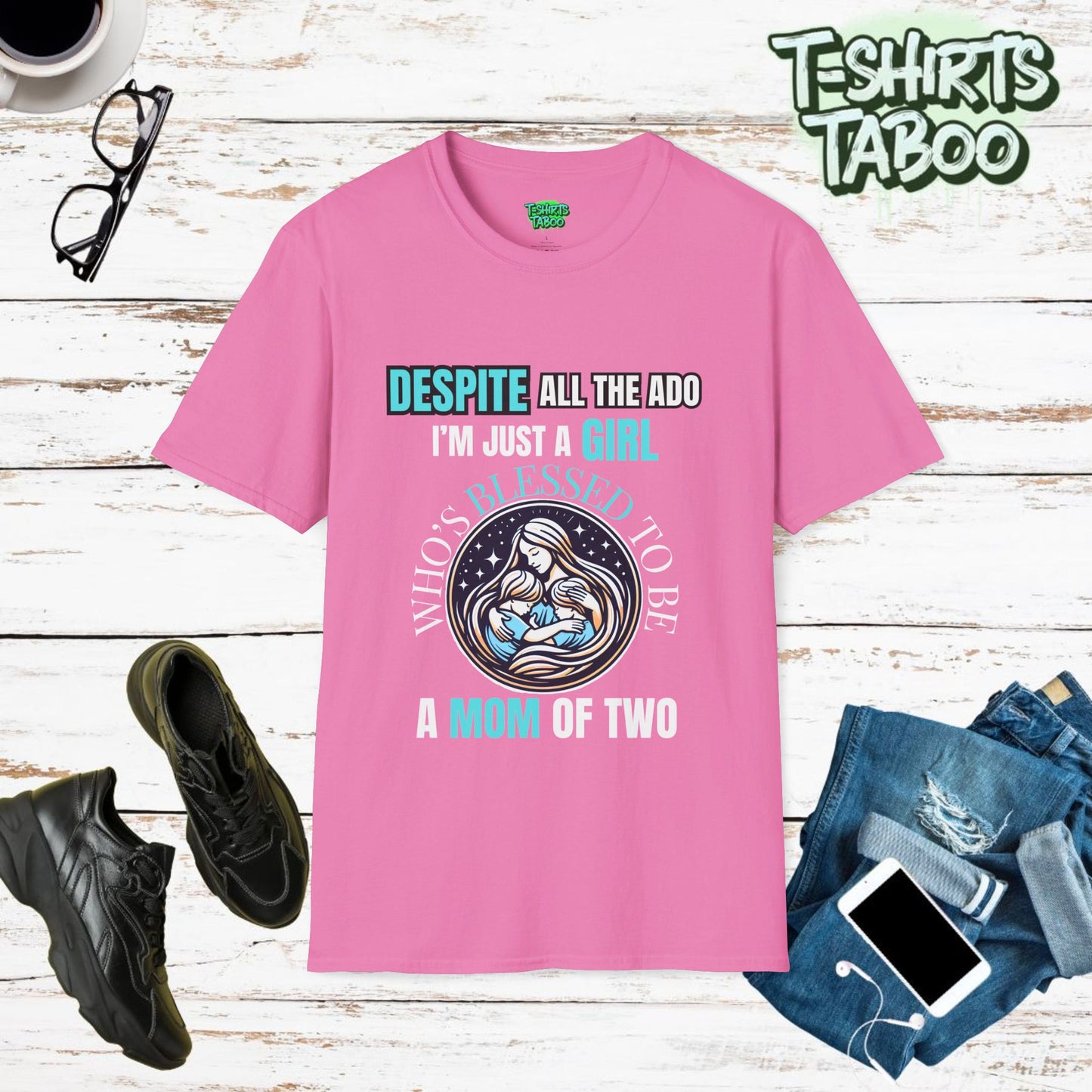 Unique T-shirt by T-shirts Taboo featuring the slogan Despite all the ado i'm just a girl who's blessed to be a mom of two. Features a round badge logo style graphic