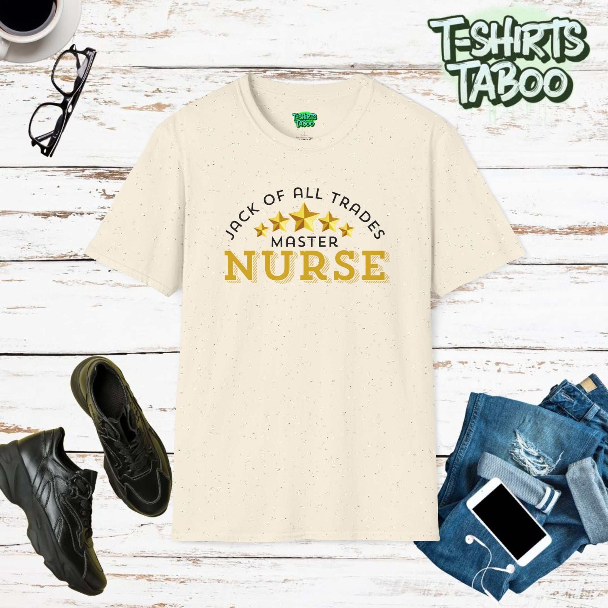 A T-shirt featuring the slogan Jack of all trades master Nurse. Clear text only statement t-shirt.  Perfect for Hospital Nurses, GP Nurses, Dental Nurses, all nurses