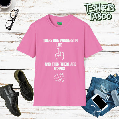 Winning Mentality T-shirt by T-shirts Taboo featuring the slogan There are winners in life and then there are losers with a graphic of a finger pointing towards you.