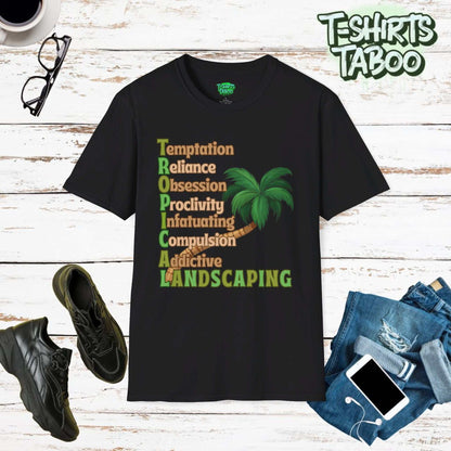 Stay cool and carry on with Tropical Landscaping tee, designed for those who love a touch of the tropics in their gardens. This shirt is ideal for tropical gardeners