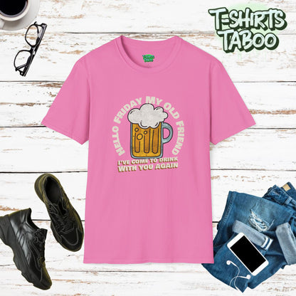 Unique T-shirt by T-shirts Taboo with the slogan Hello Friday my old friend, I’ve come to drink with you again. With a glass of beer in a round badge styled graphic.