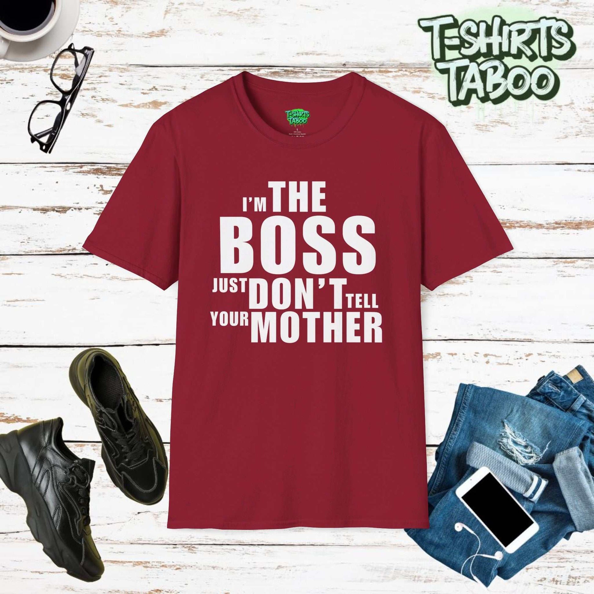 Whos the boss is a great T-shirt that is featuring the slogan I’m the boss! Just don’t tell your mother. Clear and bold text only statement shirt. Ideal for Dad wear