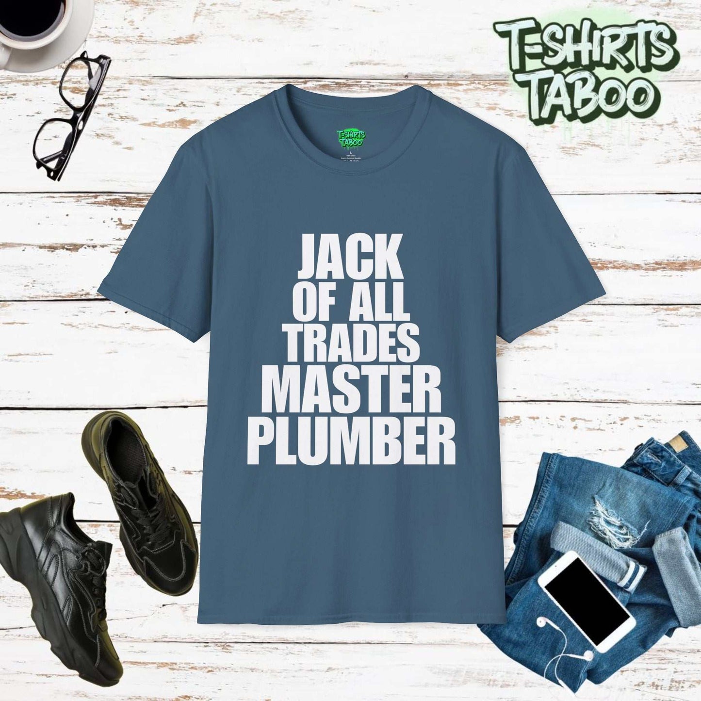 Jack Of All Trades Master Plumber with white text Unisex soft T-Shirt