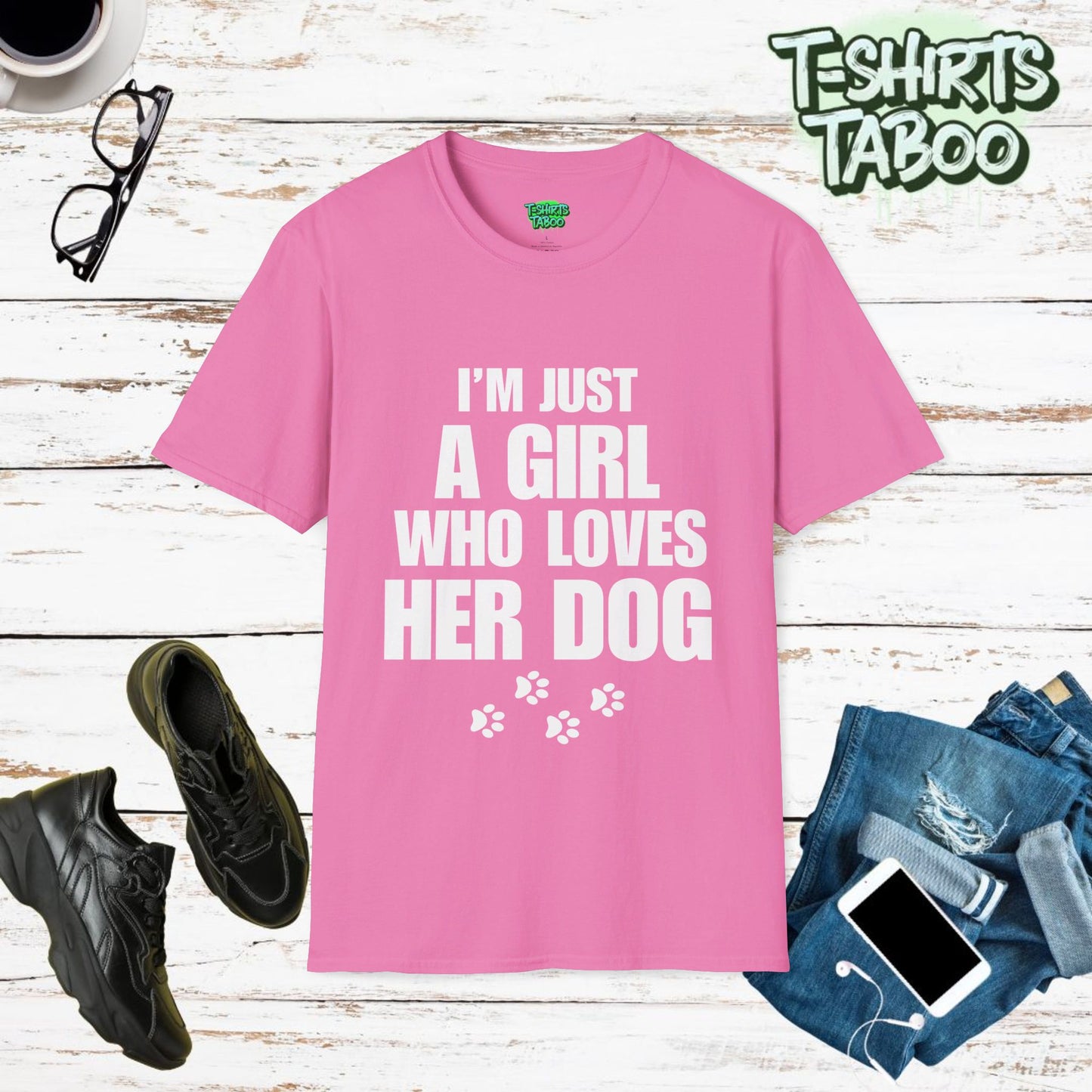 Stylish and unique T-shirt by T-shirts Taboo displaying the slogan I’m just a girl who loves her dog. Also features some dogs paw print graphics underneath the text