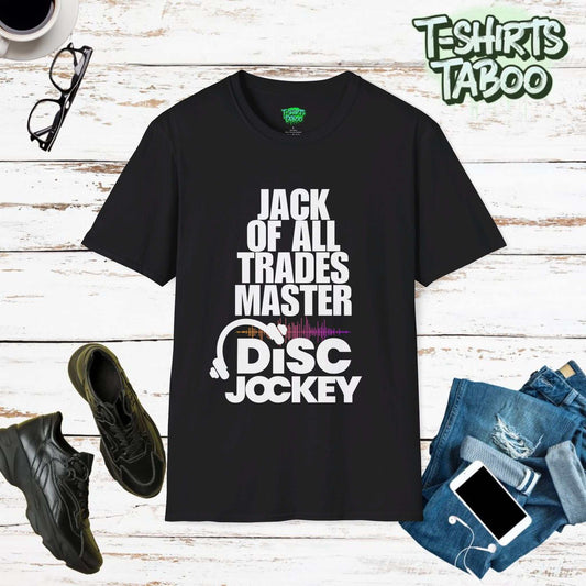 Jack Of All Trades Master of the Decks DJ Disc Jockey Headphone TShirt