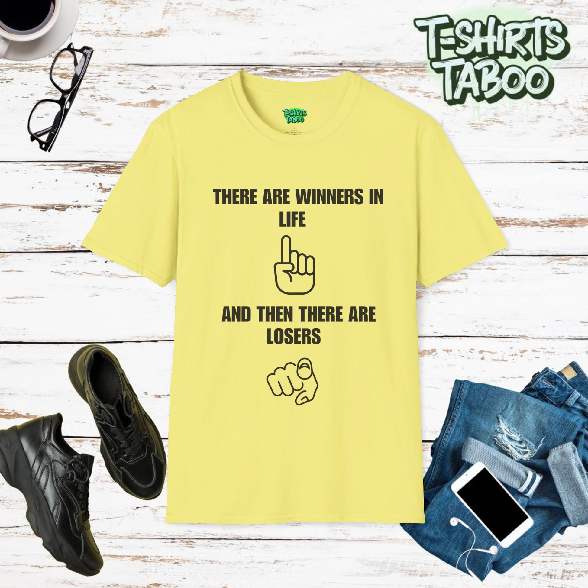 Winning Mentality T-shirt by T-shirts Taboo featuring the slogan There are winners in life and then there are losers with a graphic of a finger pointing towards you.