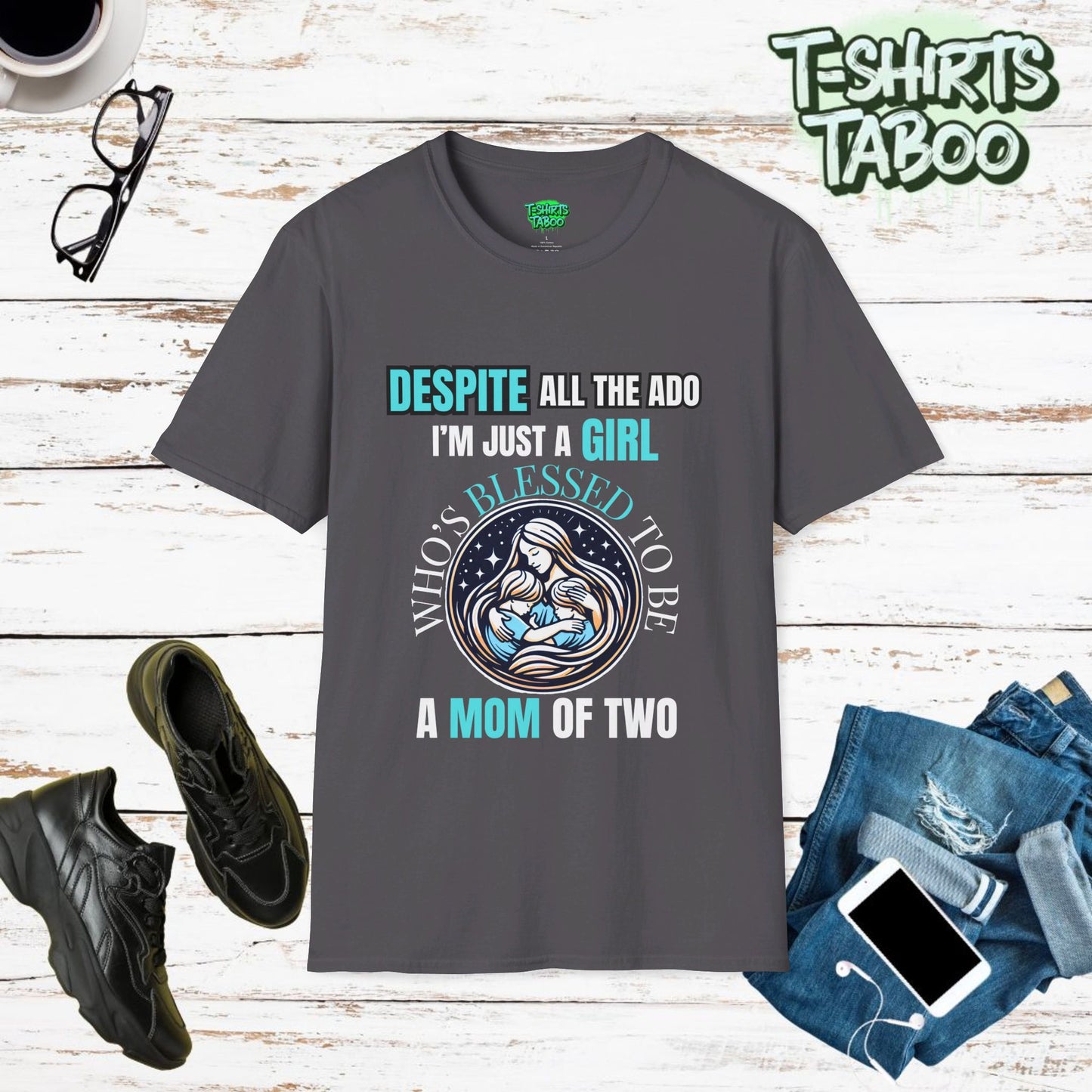 Unique T-shirt by T-shirts Taboo featuring the slogan Despite all the ado i'm just a girl who's blessed to be a mom of two. Features a round badge logo style graphic