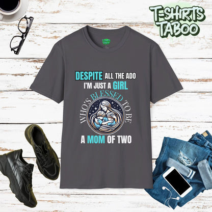 Unique T-shirt by T-shirts Taboo featuring the slogan Despite all the ado i'm just a girl who's blessed to be a mom of two. Features a round badge logo style graphic