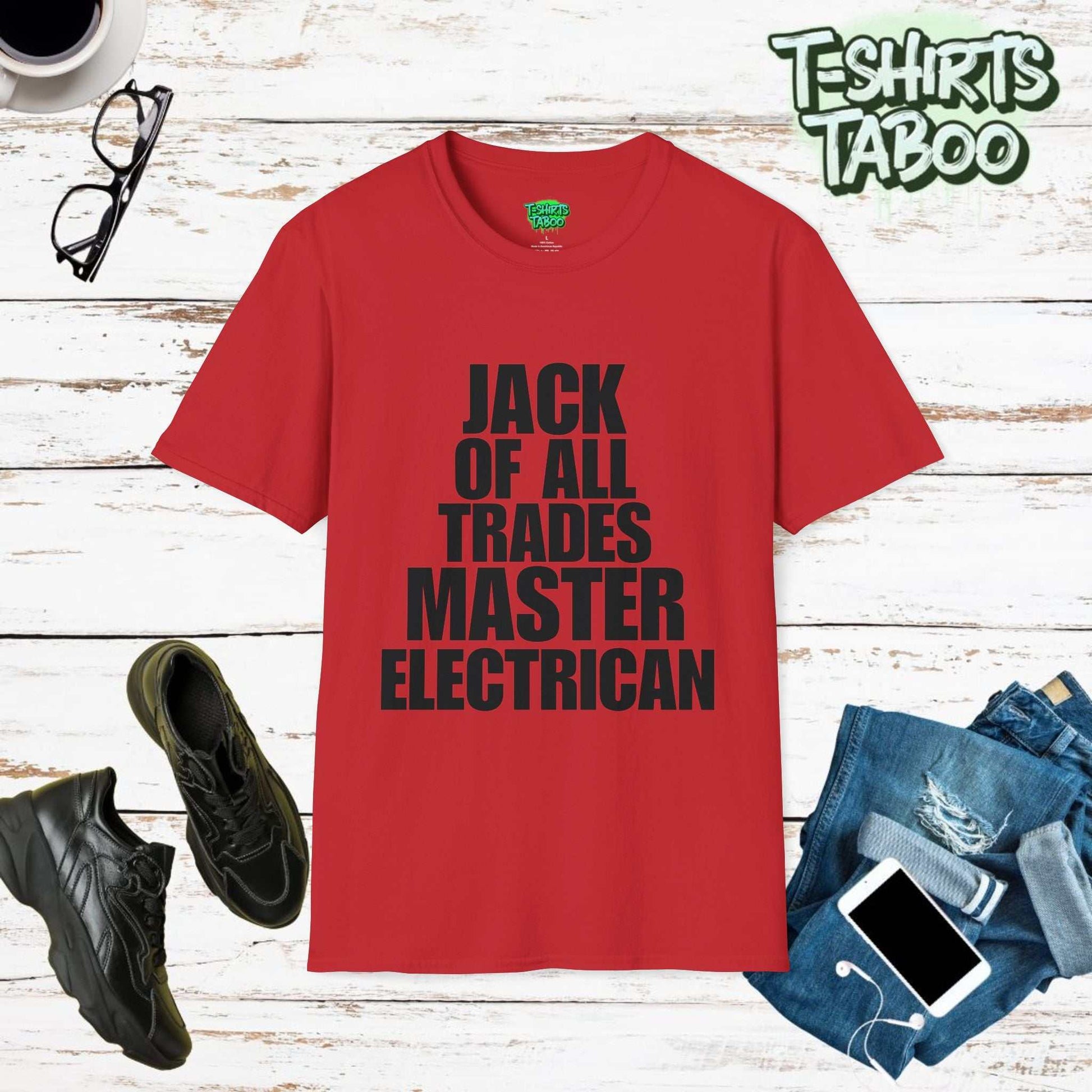 Jack Of All Trades Master Electrician (black text) Unisex Soft T-Shirt