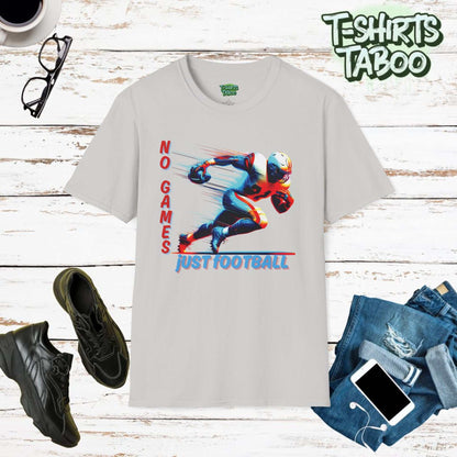 No Games, Just Football Tee rugged style for football fans. Colourful and Vibrant graphic of American Footbal and blue and red text to match the style of the imagery