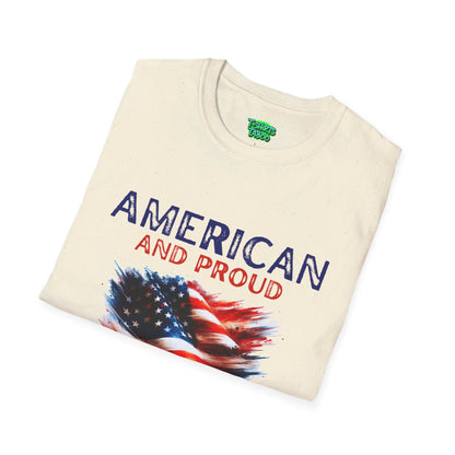 American and Proud that's my Superpower, Independence Day 4th July - Unisex Softstyle T-Shirt