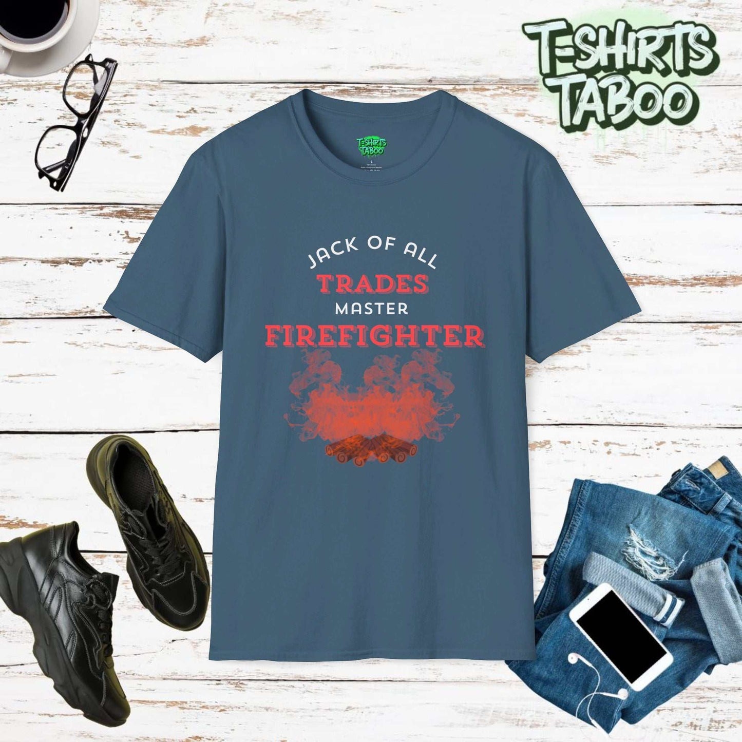 Stylish and unique T-shirt by T-shirts Taboo featuring the slogan Jack of all trades master Firefighter. Clear & bold text statement t-shirt.  Ideal for Firefighters